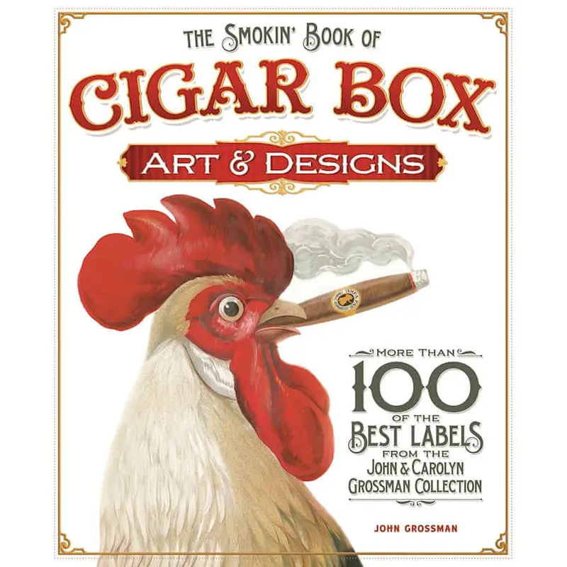 The Smokin' Book of Cigar Box Art & Designs