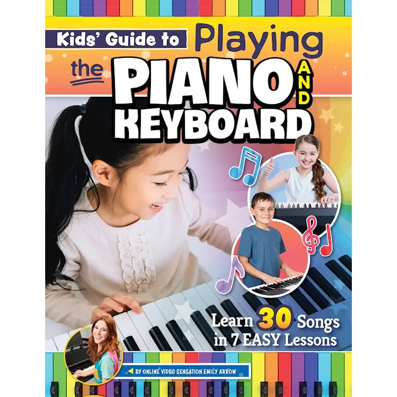Kids' Guide to Playing the Piano and Keyboard
