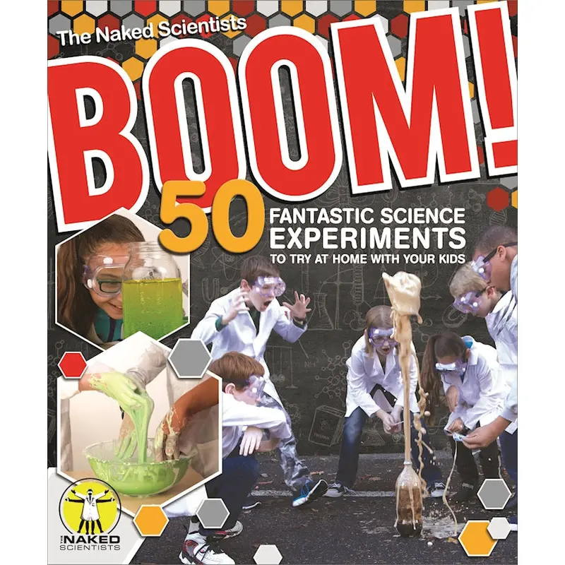 Boom! 50 Fantastic Science Experiments to Try at Home with Your Kids (PB)