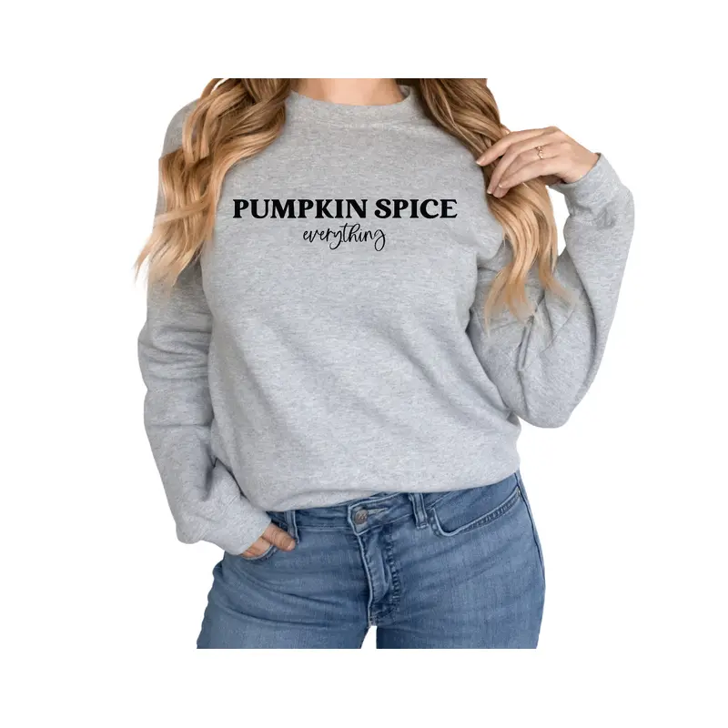 PUMPKIN SPICE EVERYTHING Sweatshirt Unisex Crew Neck Crewneck Sweatshirt