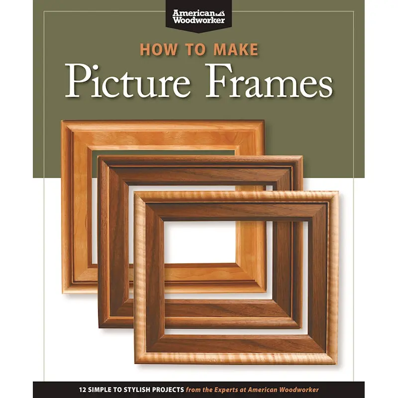 How to Make Picture Frames (Best of AW)