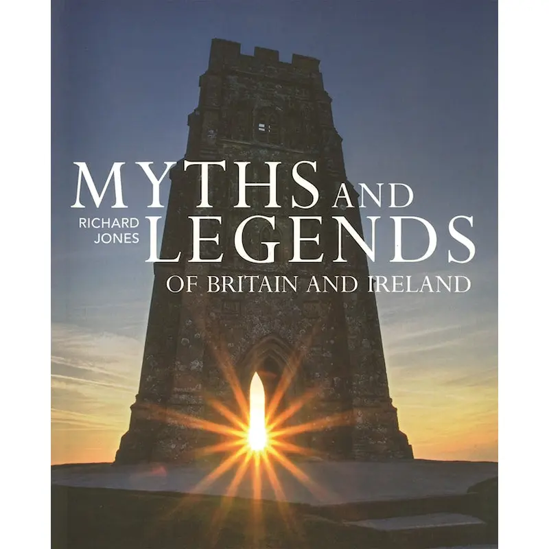 Myths and Legends of Britain and Ireland